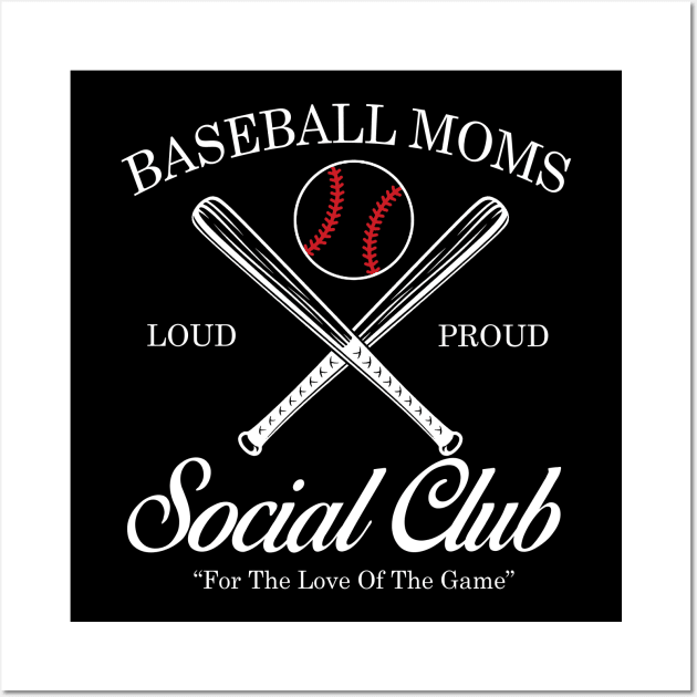 Baseball Mom Social Club Loud And Proud Wall Art by Jenna Lyannion